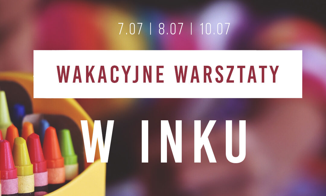 Warsztaty w INKU