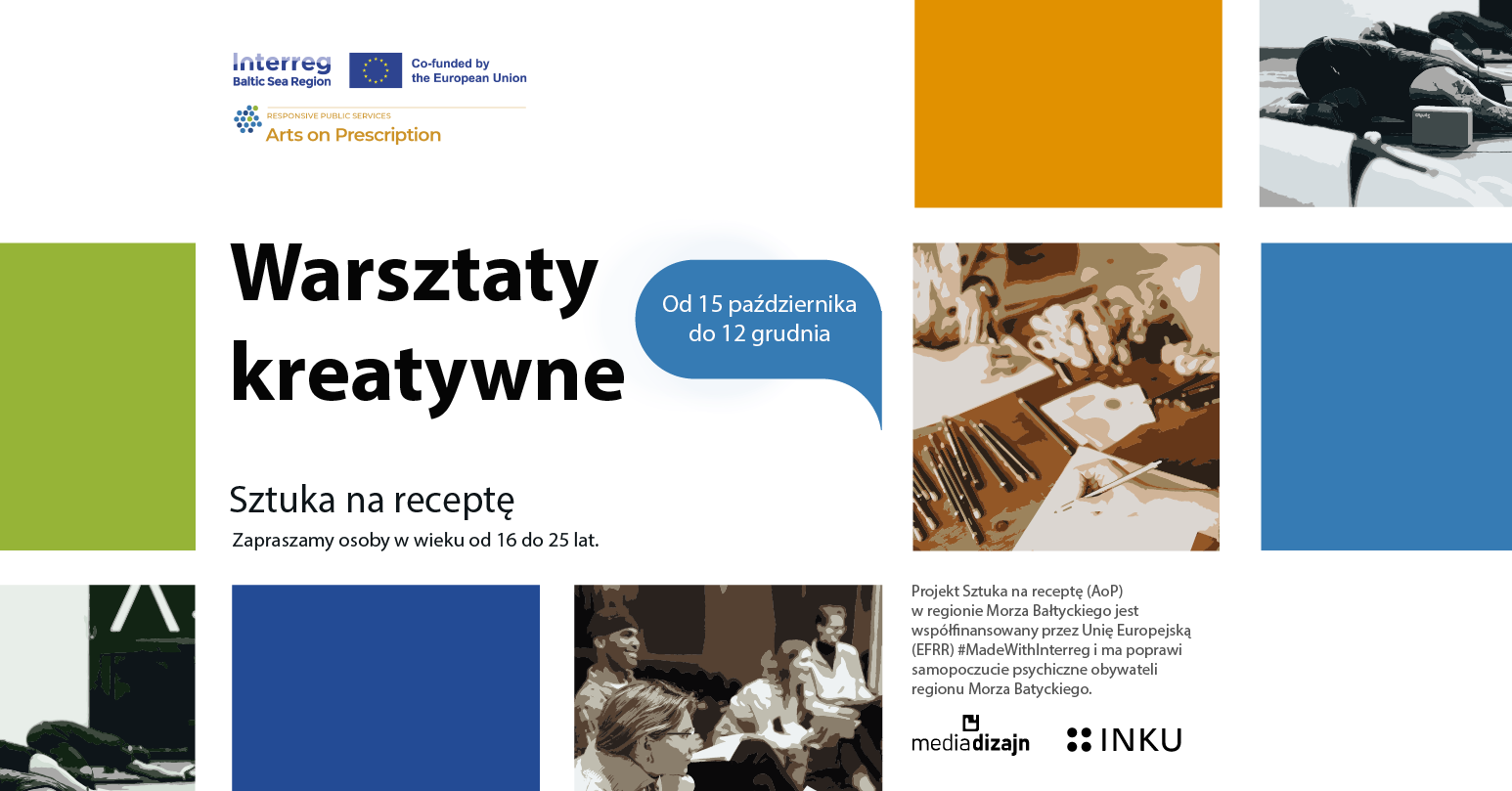 Ulotka przedsięwzięcia - na białym tle kolorowe kwadraty, a miedzy nimi napisy Warsztaty kreatywne, sztuka na receptę. Ponadto logotypy organizatorów oraz informacje o wydarzeniu (zawarte poniżej w tekście).